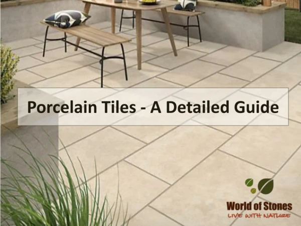 Porcelain Tiles - A Detailed Guide