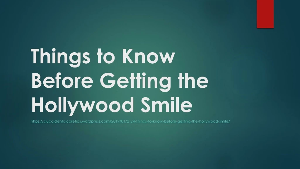 things to know before getting the hollywood smile