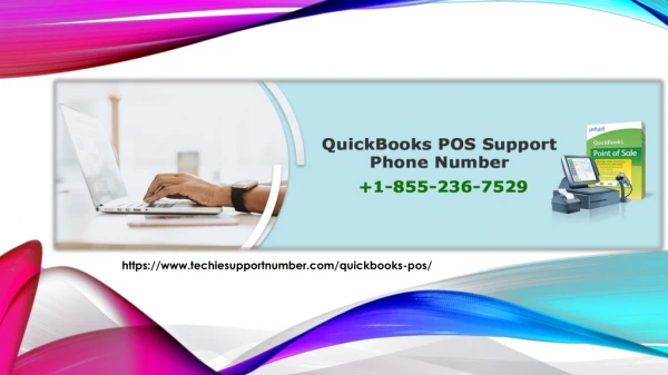 Explore more about the exceptional features of QuickBooks POS at QuickBooks POS Support Phone Number 1-855-236-7529