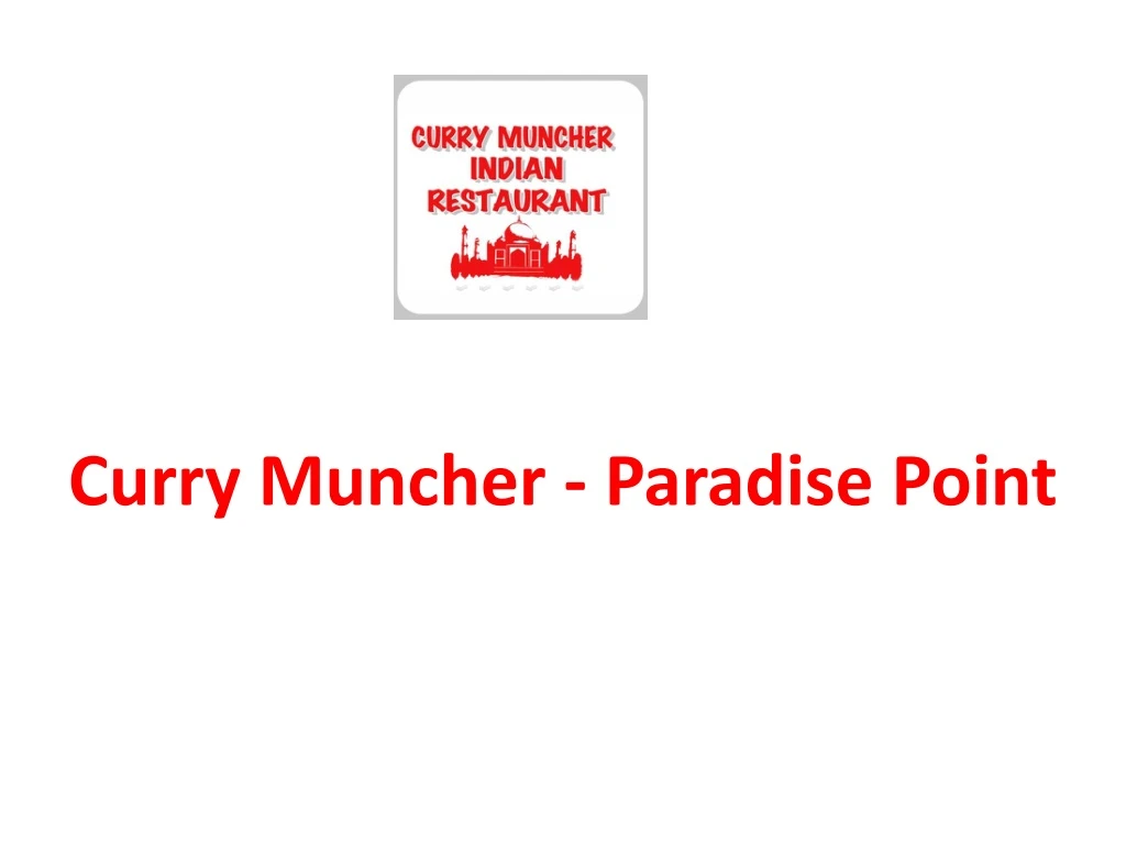 curry muncher paradise point