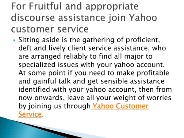For Fruitful and appropriate discourse assistance join Yahoo customer service