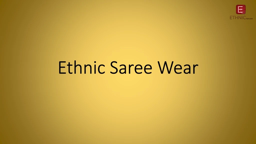 ethnic saree wear