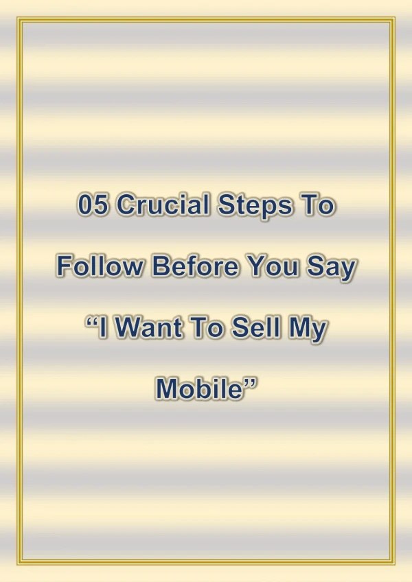 05 crucial steps to follow before you say I want to sell my mobile