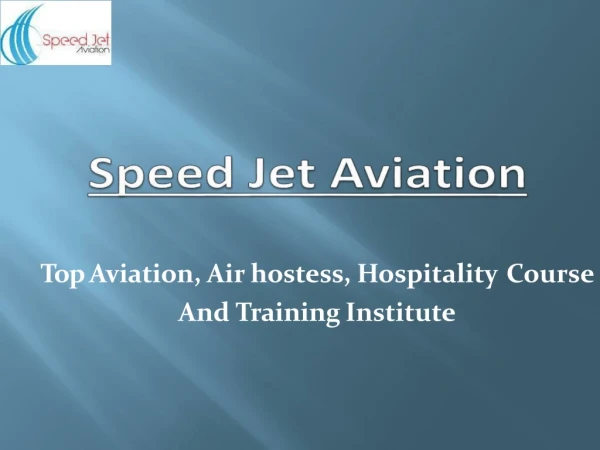 Top Aviation Management, Hotel Management & Air Hostess Institute