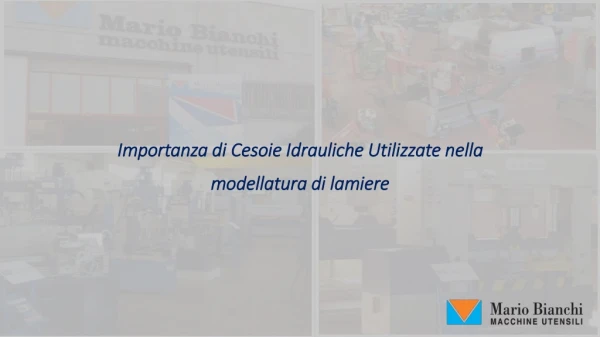 importanza di cesoie idrauliche utilizzate nella modellatura di lamiere