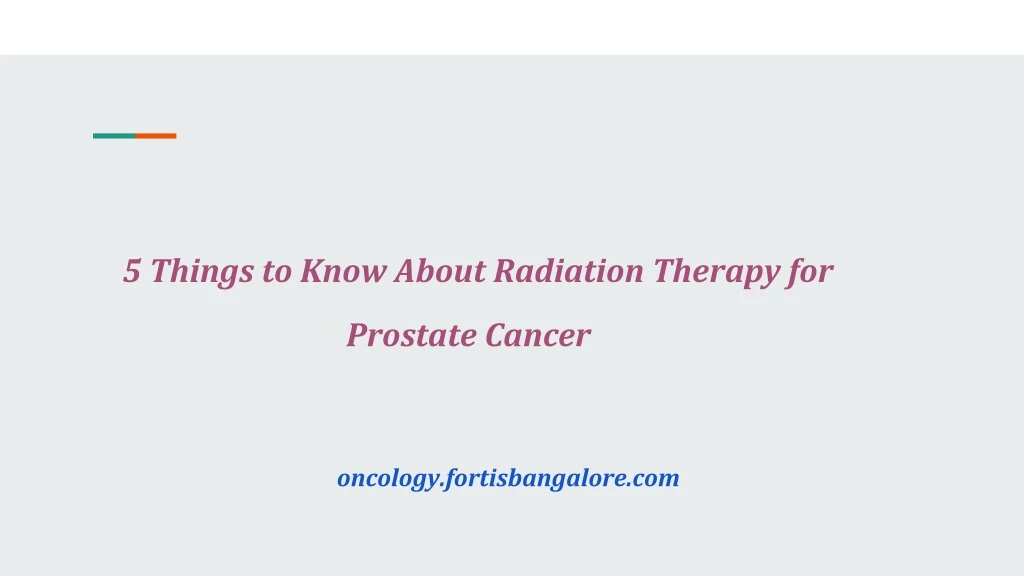 5 things to know about radiation therapy for prostate cancer