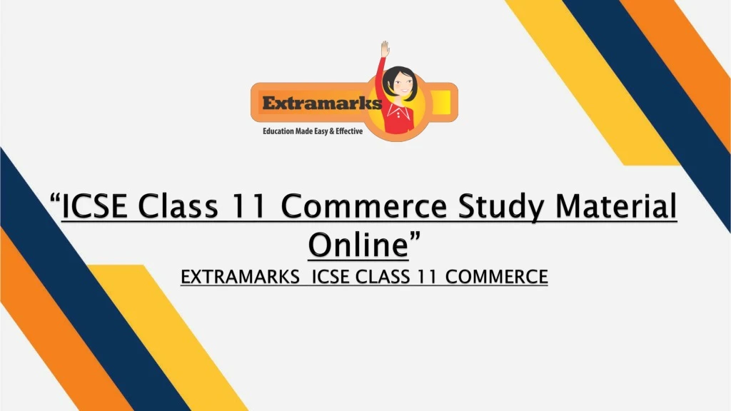 icse class 11 commerce study material online extramarks icse class 11 commerce