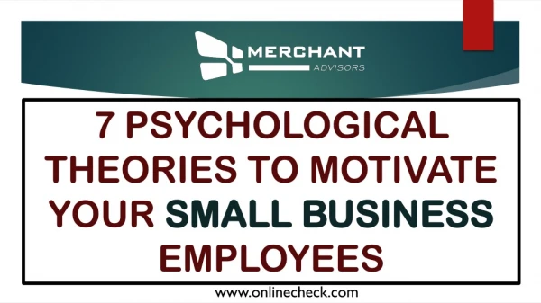 7 psychological theories to motivate your small business employees