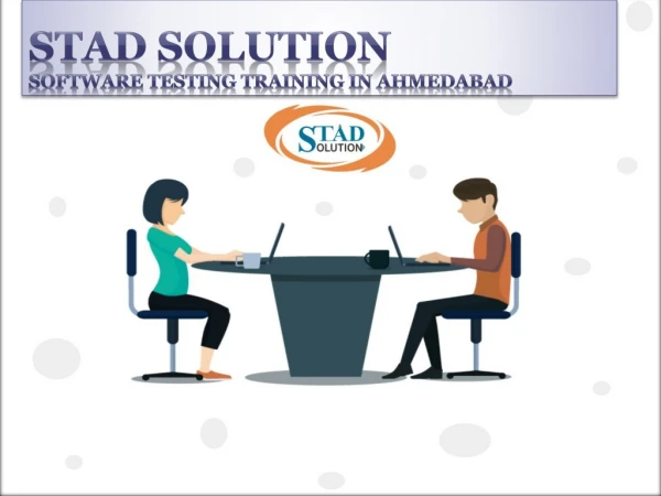 Software Testing Training in Ahmedabad |Web Application Testing Services - STAD Solution