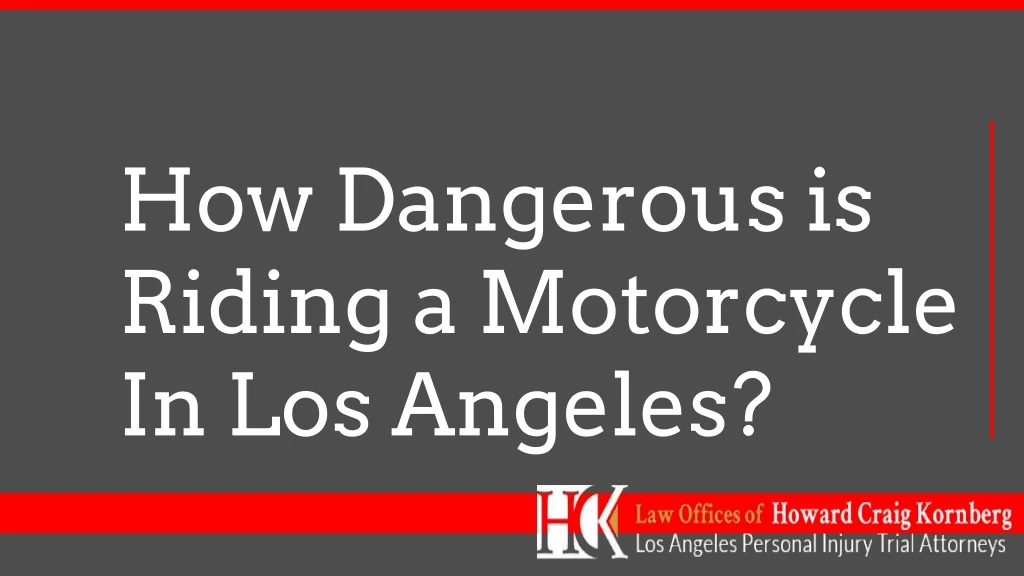 how dangerous is riding a motorcycle