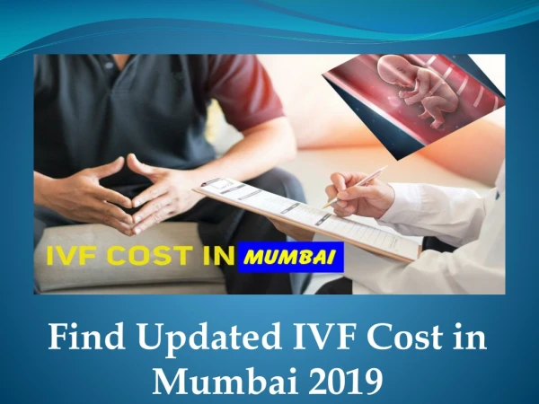 Find Updated IVF Cost in Mumbai 2019