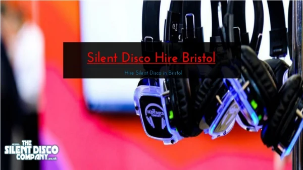 Silent Disco Hire in Bristol