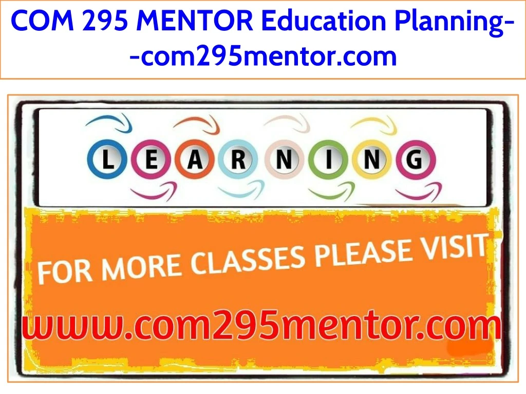 com 295 mentor education planning com295mentor com