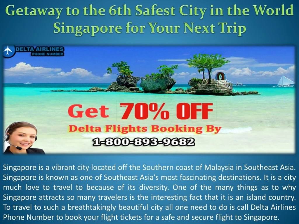 getaway to the 6th safest city in the world