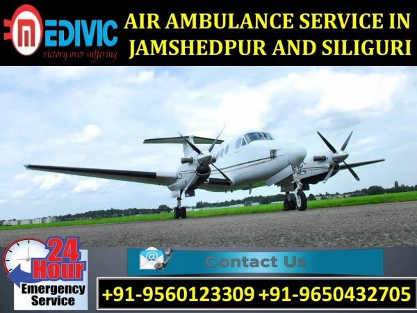 Use Hi-tech Exigency Charter Air Ambulance Service in Jamshedpur by Medivic
