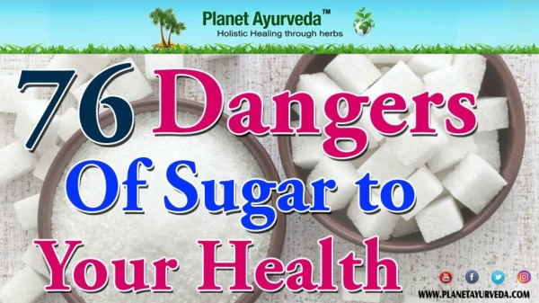 76 Damages - Sugar Can Cause to your Body
