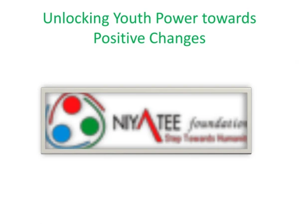 Unlocking Youth Power towards Positive Changes