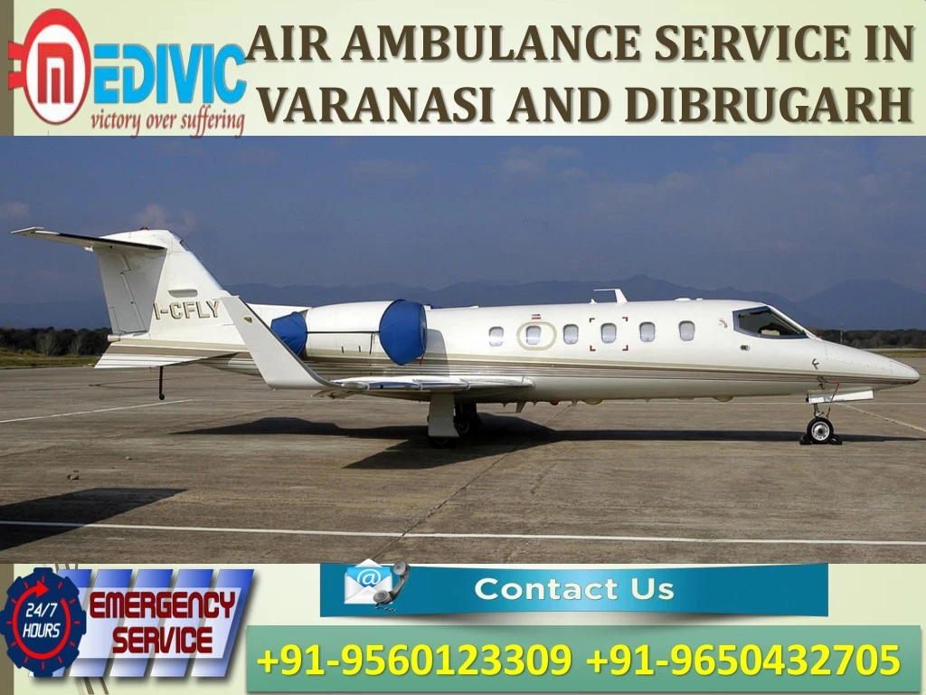 air ambulance service in varanasi and dibrugarh