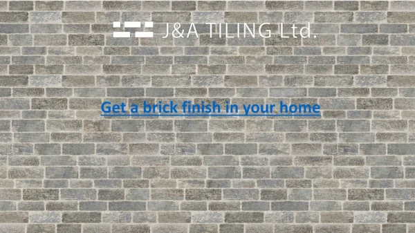 Get a brick finish in your home