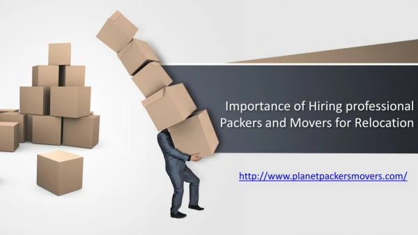 Importance of hiring a professional packers and movers in South Delhi for Relocation