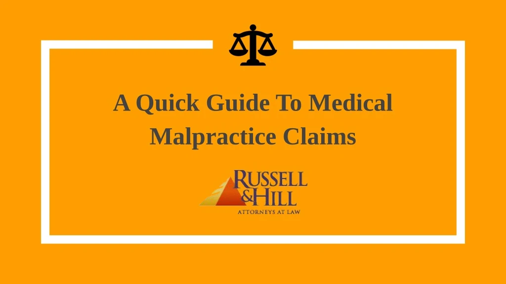 a quick guide to medical malpractice claims