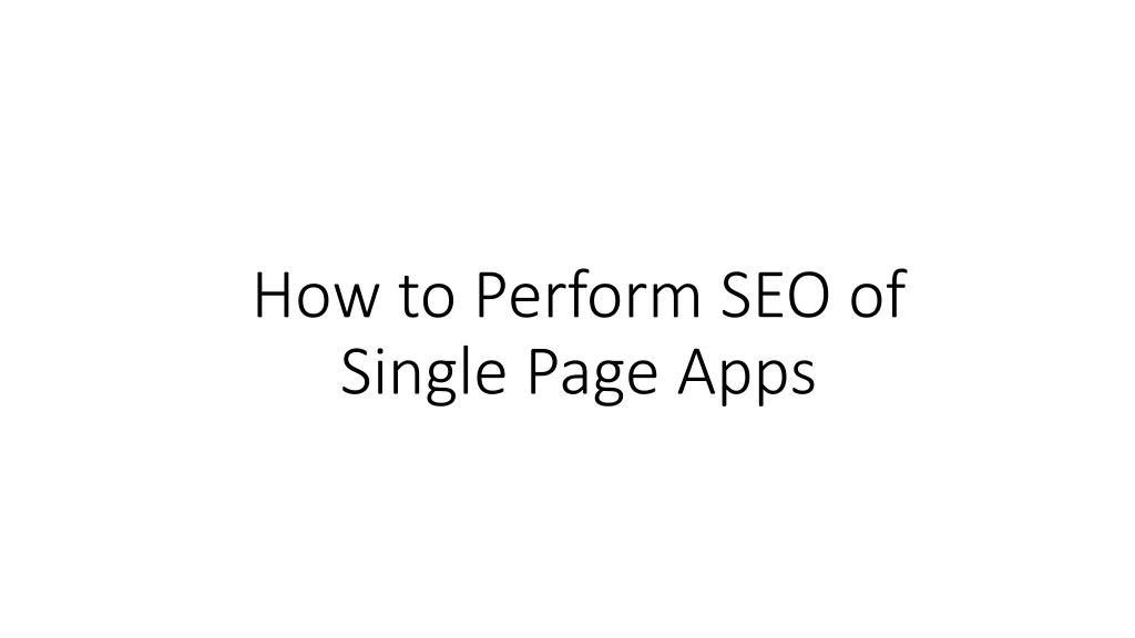 how to perform seo of singl e page apps