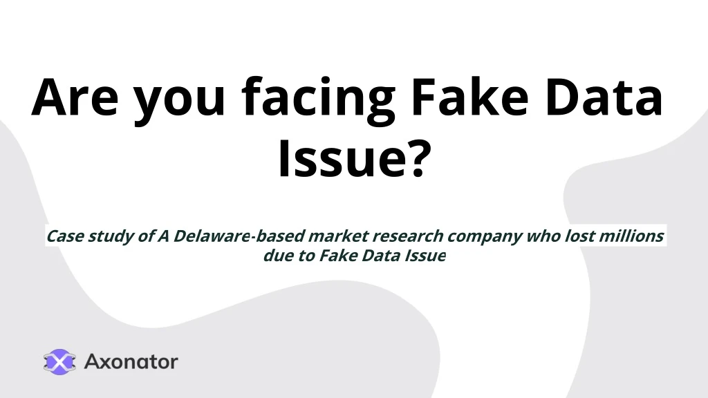 are you facing fake data issue