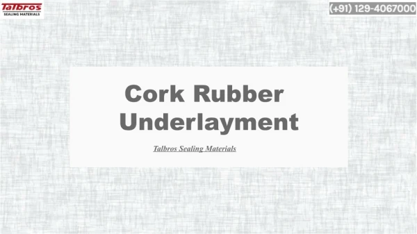 Cork Rubber Underlayment