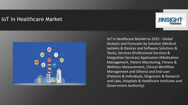 IoT in Healthcare Market offers huge growth opportunities for the future