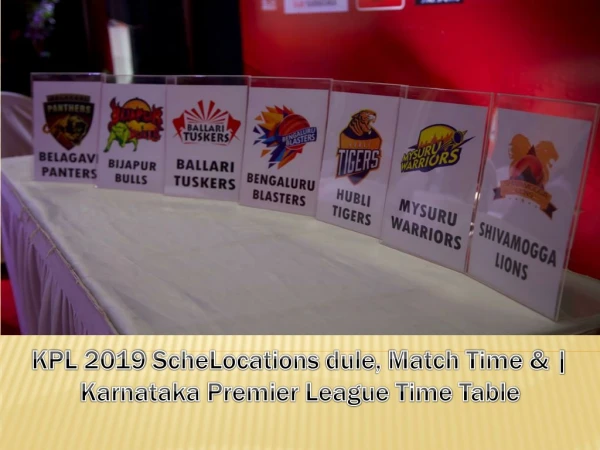 KPL 2019 Schedule, Match Time & Locations | Karnataka Premier League Time Table