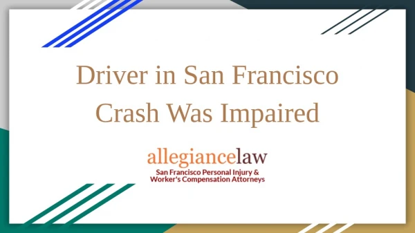 Driver In San Francisco Crash Was Impaired