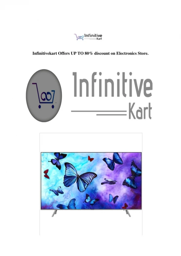 Infinitivekart Offers UP TO 80% discount on Electronics Store.