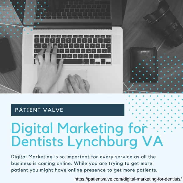 Digital Marketing for Dentists Lynchburg VA | Patient Valve