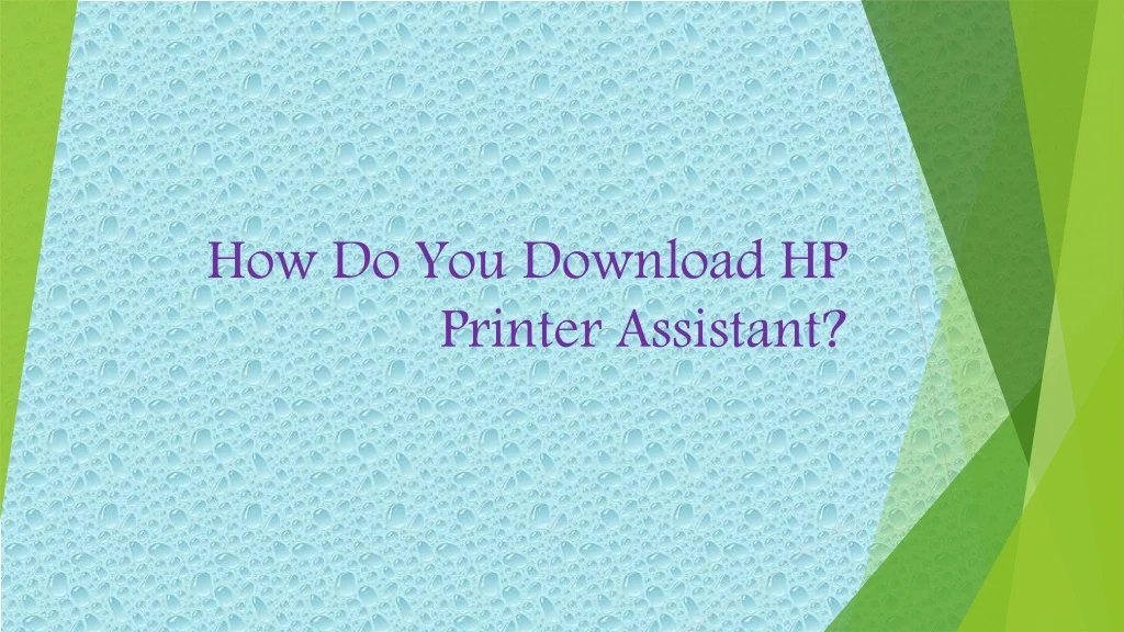 how do you download hp printer assistant