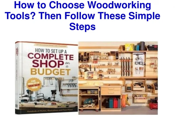 How to Choose Woodworking Tools? Then Follow These Simple Steps