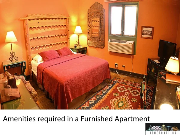Amenities required in a Furnished Apartment