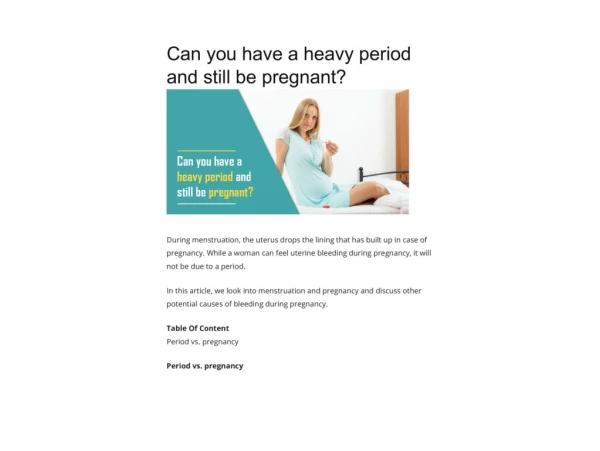 Can you have a heavy period and still be pregnant?