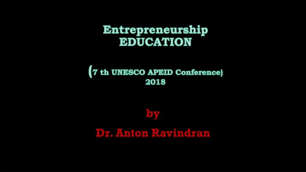 entrepreneurship education 7 th unesco apeid conference 2018