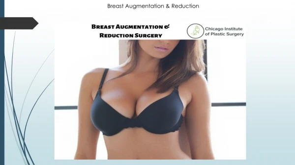 Breast Augmentation & Reduction Surgery