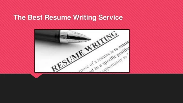 The Best Resume Writing Service