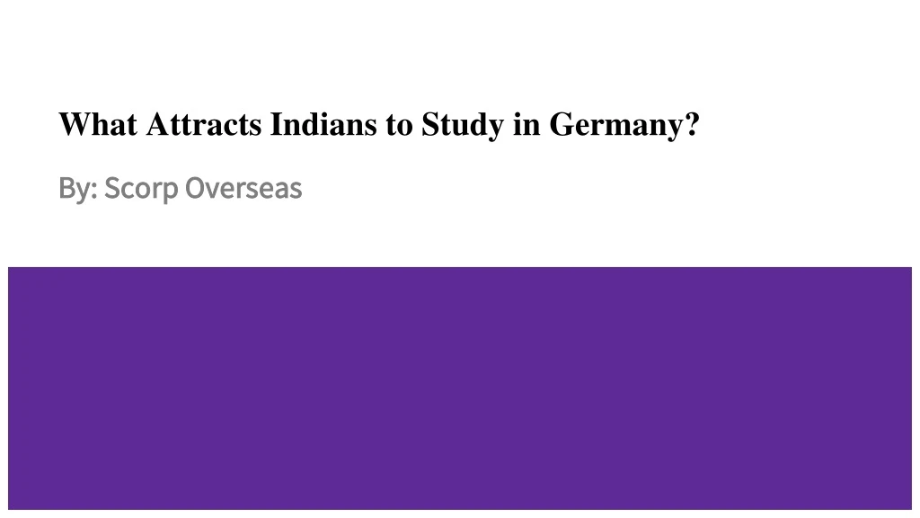 what attracts indians to study in germany