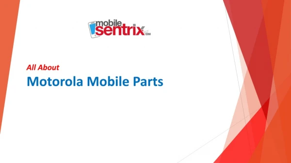 All about Motorola Phone Parts