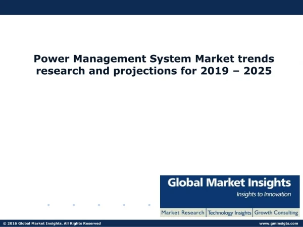 Power Management System Market industry analysis research and trends report for 2019 – 2025