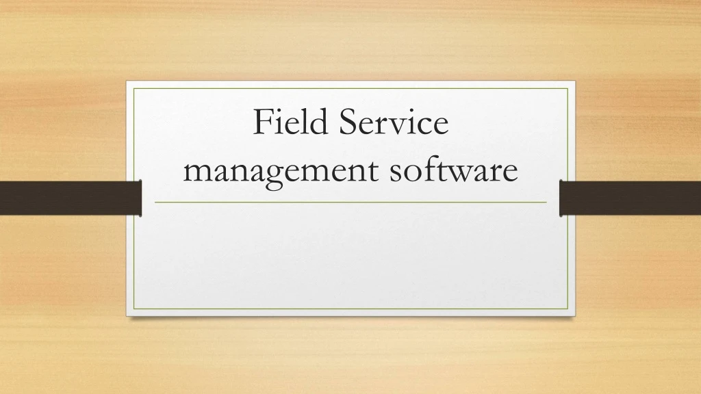 field service management software