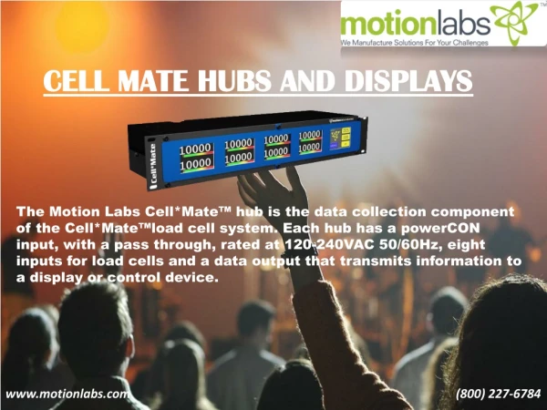 Cell Mate Hubs and Displays