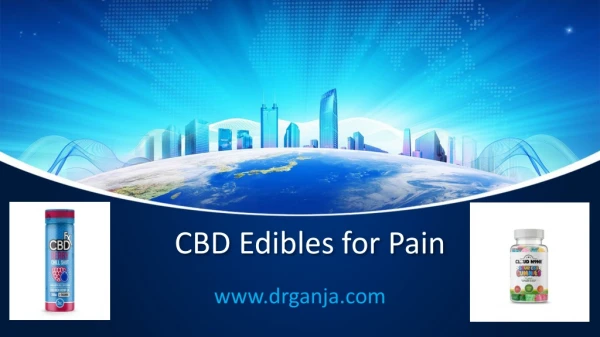 CBD edibles for pain – Dr. Ganja