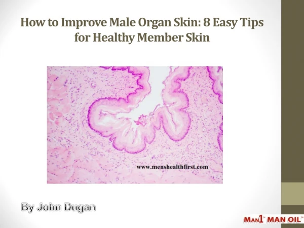 How to Improve Male Organ Skin: 8 Easy Tips for Healthy Member Skin