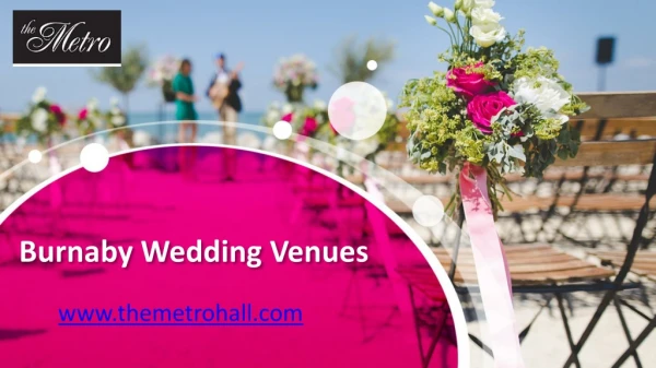 Burnaby Wedding Venues - www.themetrohall.com