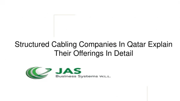 Structured Cabling Companies In Qatar Explain Their Offerings In Detail