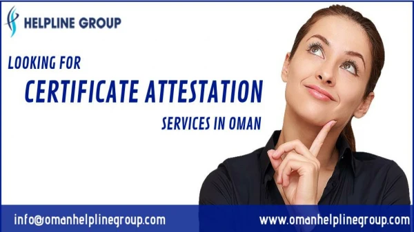 Complete Certificate Attestation Services In Oman!